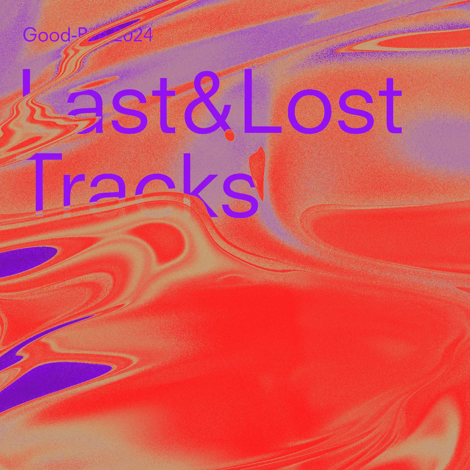 Last & Lost Tracks 2024