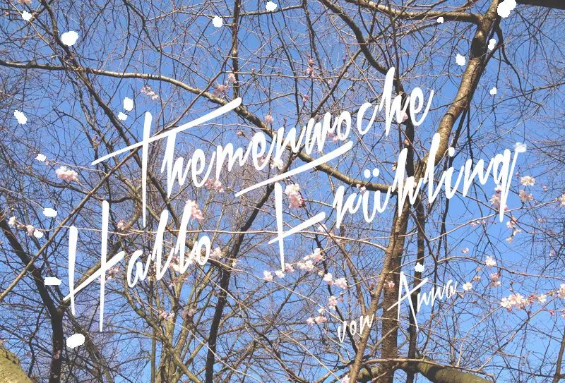 Themenwoche-Fruehling-Anna